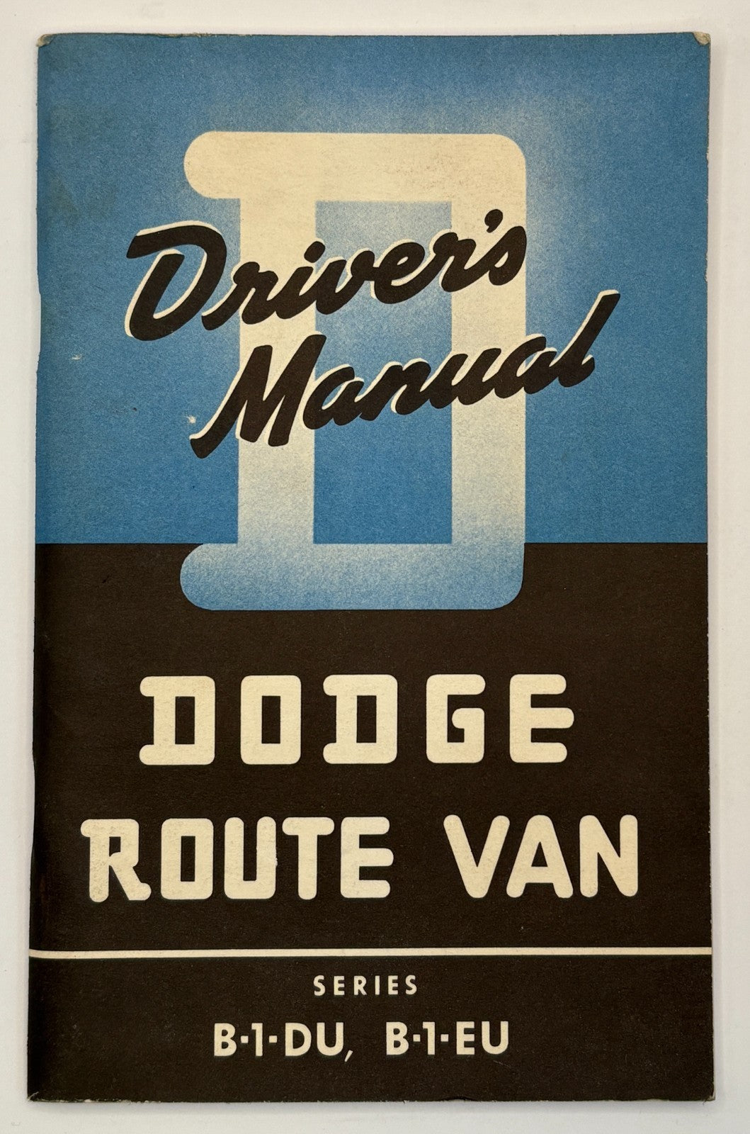 Original Dodge Route Van Driver's Manual Series B-1-DU, B-1-EU #D-12252