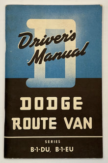 Original Dodge Route Van Driver's Manual Series B-1-DU, B-1-EU #D-12252