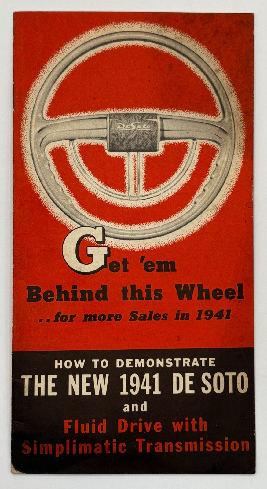 Original 1941 DeSoto "Get 'em Behind this Wheel" Simplimatic Demonstration Guide