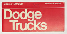 Original 1972 Dodge Trucks Models 100/300 Operator's Manual #81-370-3355